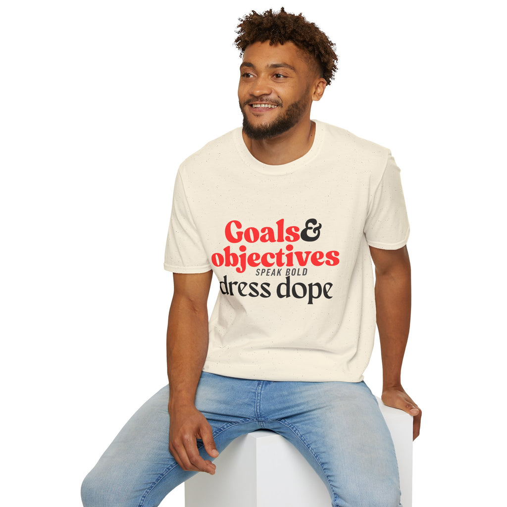 "Goals & Objectives: Speak Bold, Dress Dope" Motivational Graphic Tee