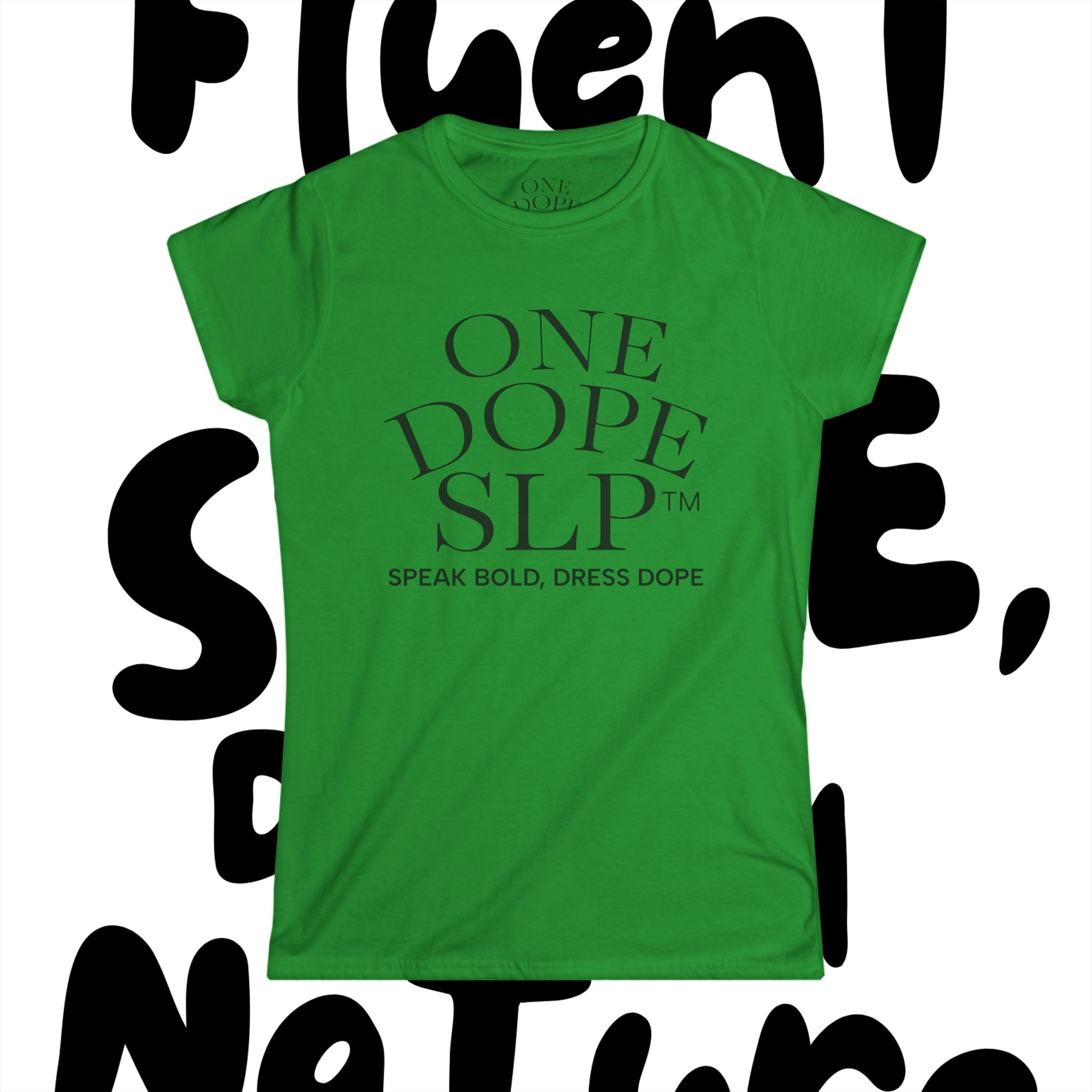 Stylish Statement Tee: One Dope SLP