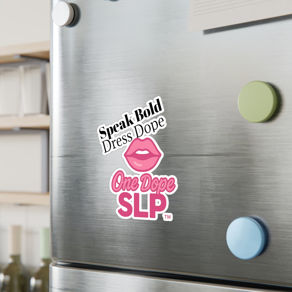 Kiss-Cut Vinyl Decals | One Dope SLP – Speak Bold. Dress Dope.