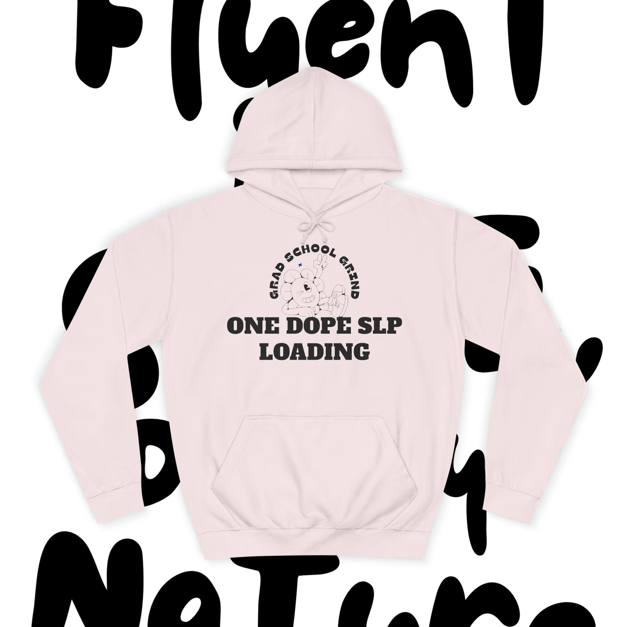 Grad School Grind: One Dope SLP Loading Hoodie