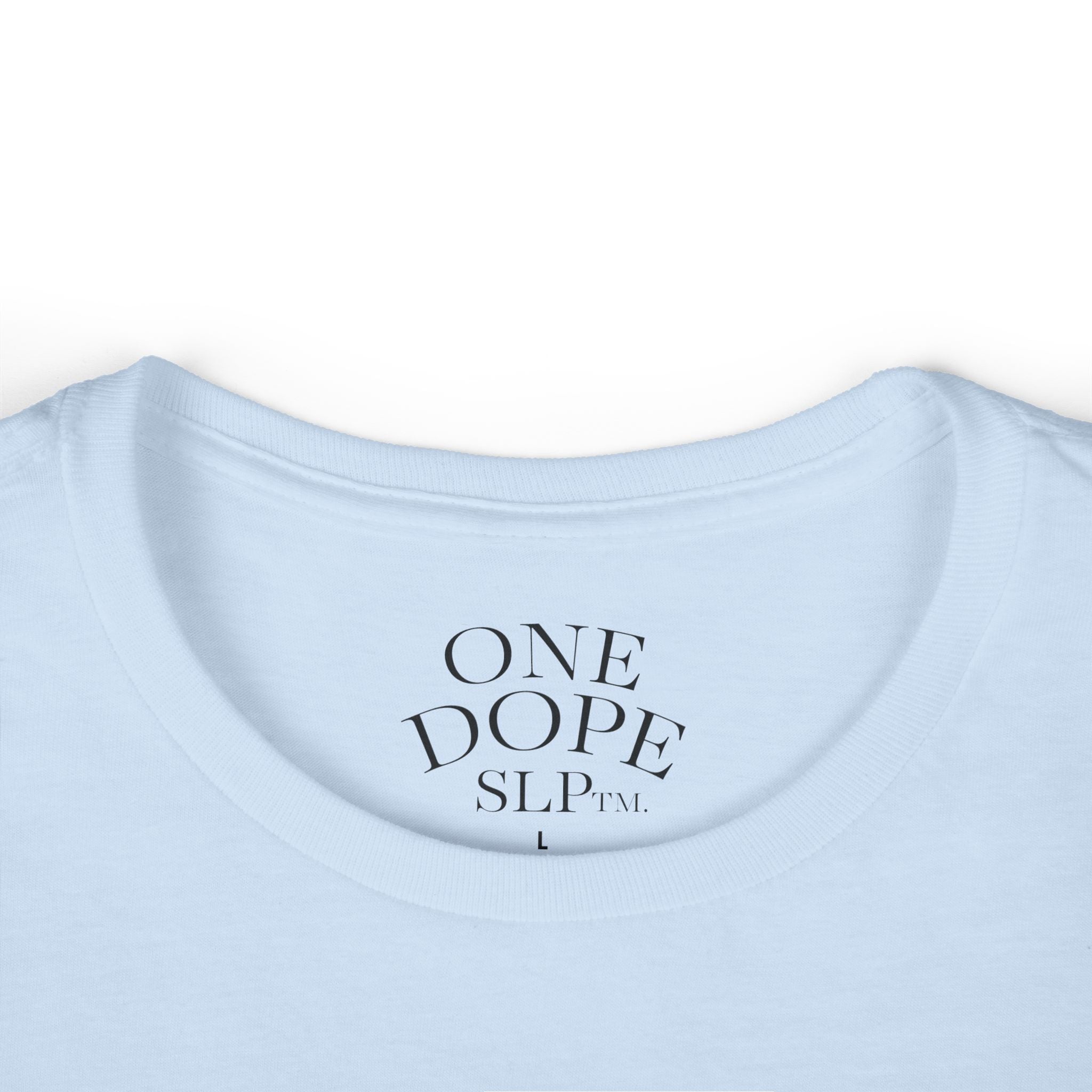 Stylish Statement Tee: One Dope SLP