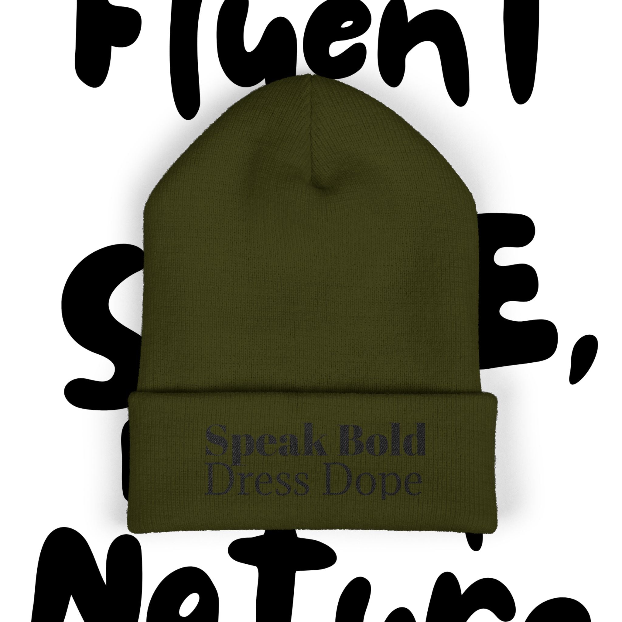 Speak Bold Dress Dope Classic Cuffed Beanie (Embroidery)