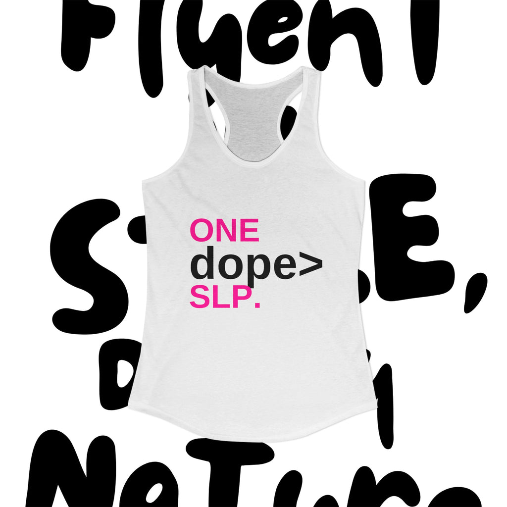 One Dope SLP Racerback