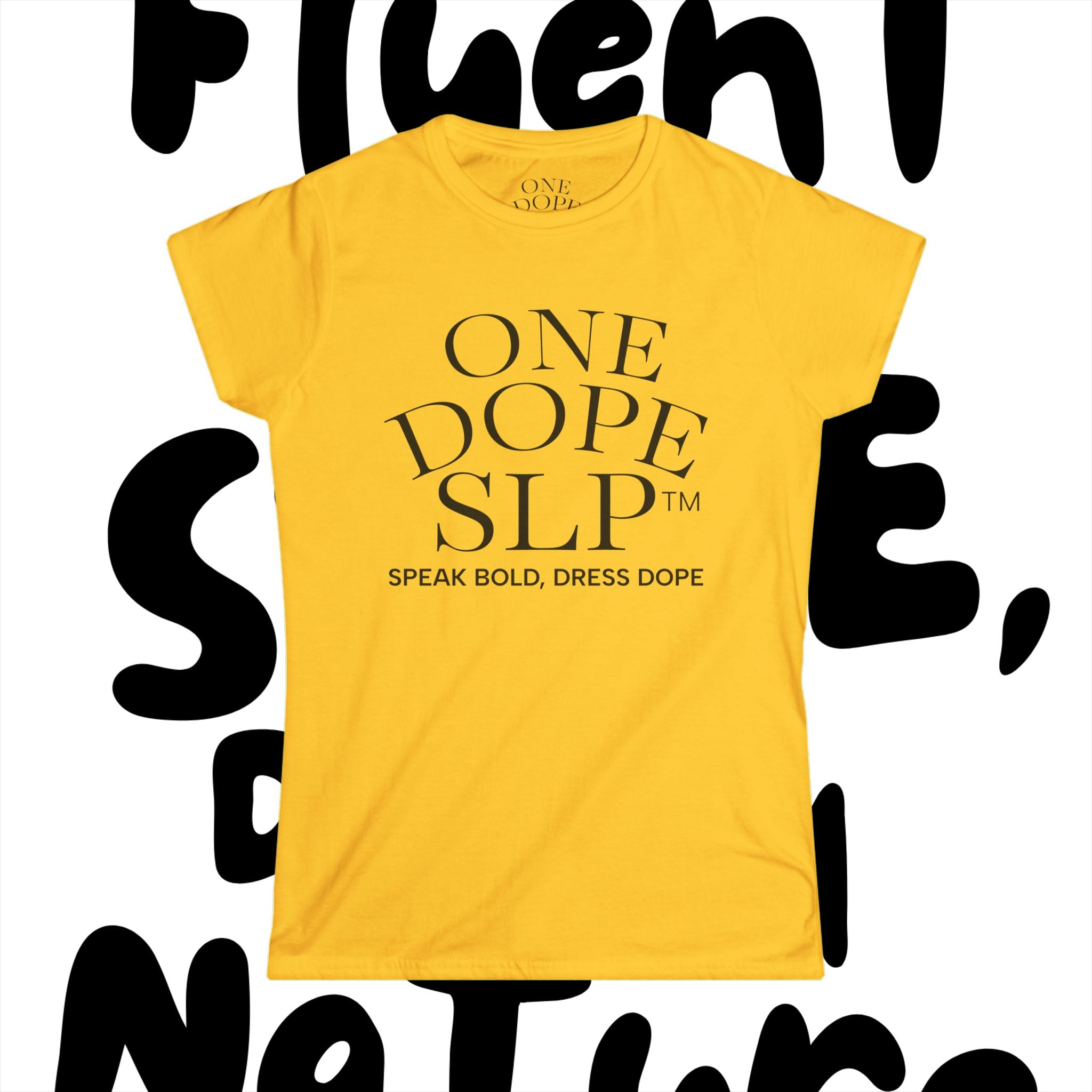 Stylish Statement Tee: One Dope SLP