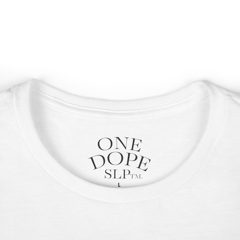 Stylish Statement Tee: One Dope SLP