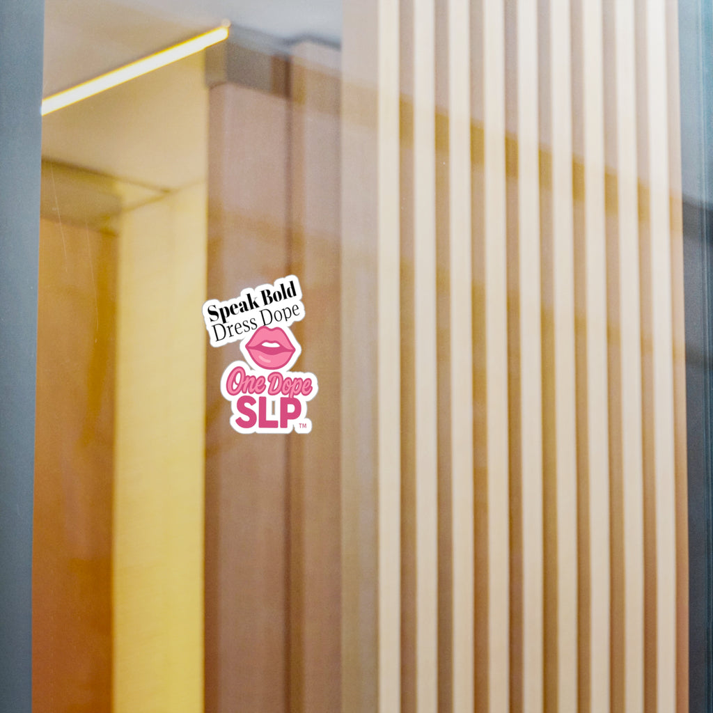 Kiss-Cut Vinyl Decals | One Dope SLP – Speak Bold. Dress Dope.