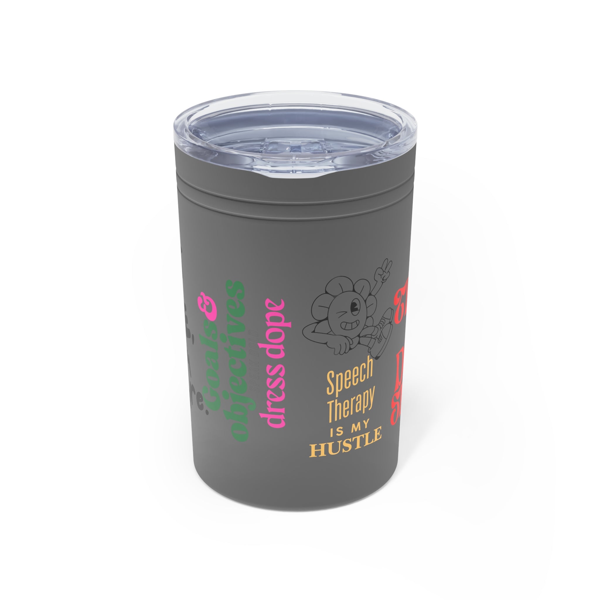 One Dope SLP: Speak Bold Dress Dope Insulated Tumbler, 11oz