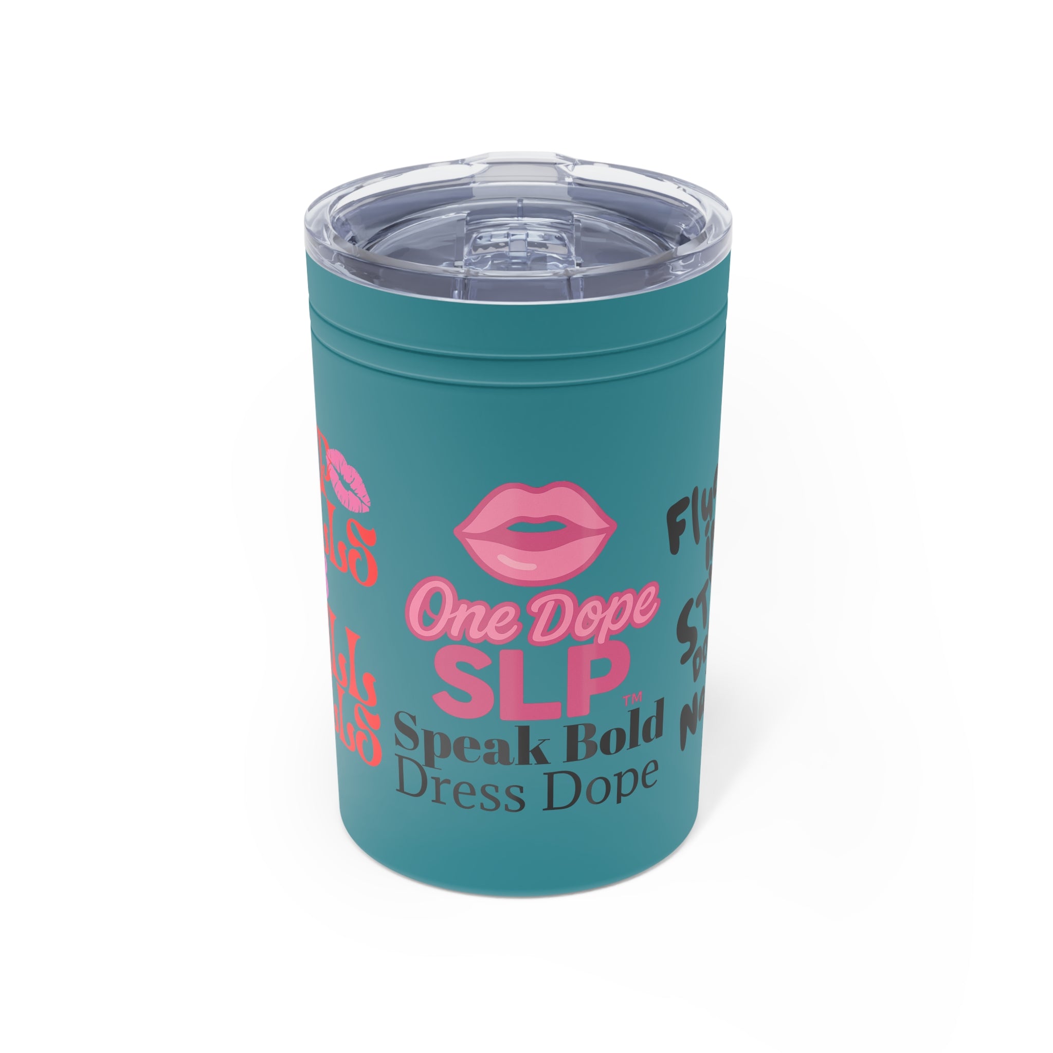 One Dope SLP: Speak Bold Dress Dope Insulated Tumbler, 11oz