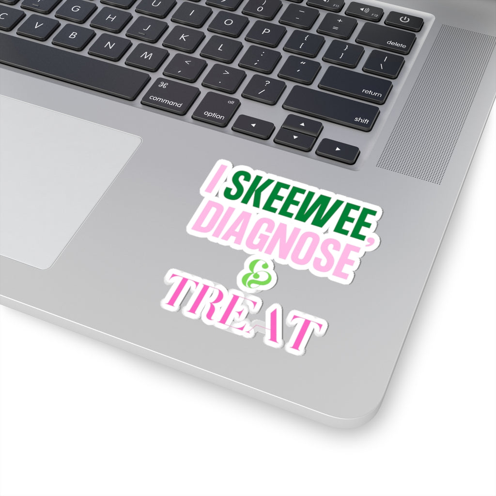 I SKEEWEE Diagnose & Treat | Laptop Decals | Cute Planner Accessories