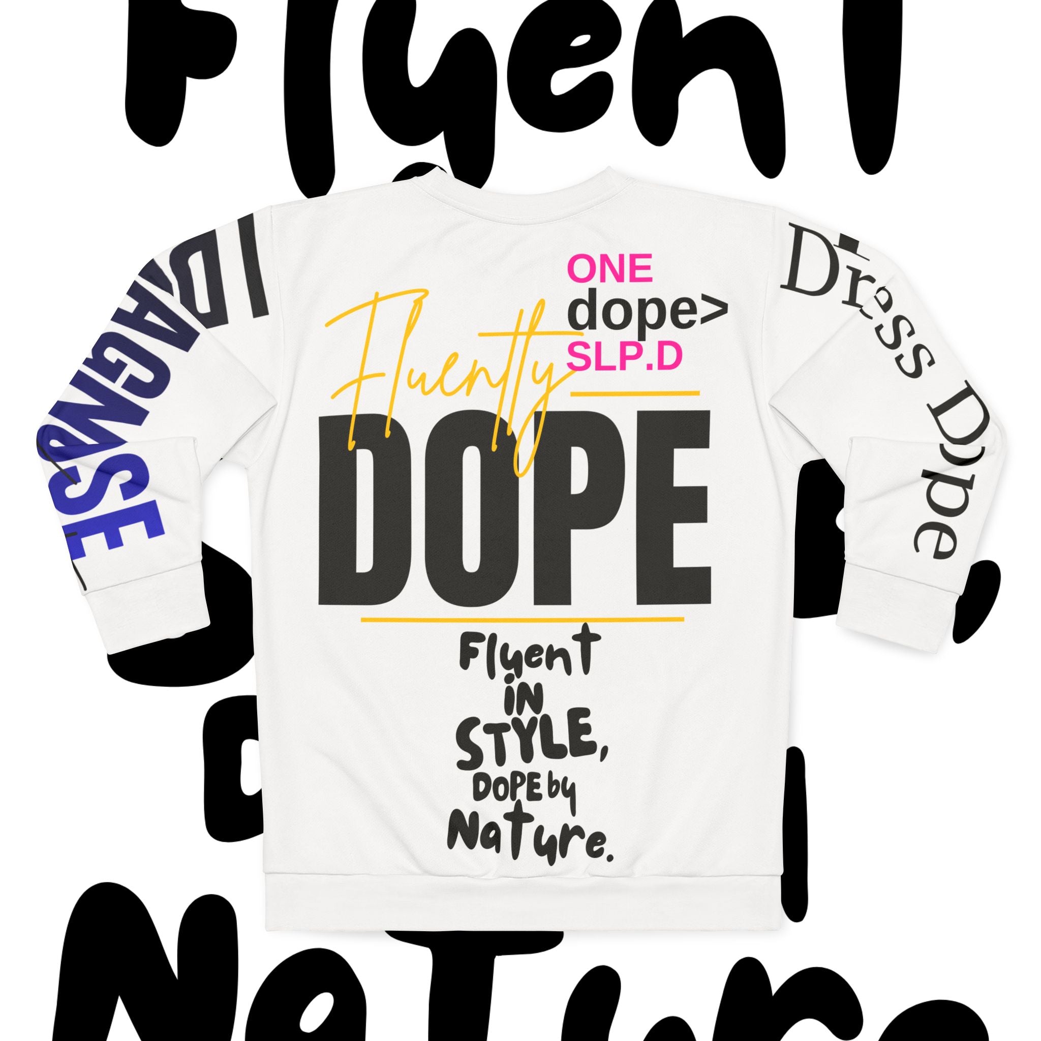 Grafitti Goals & Objectives Speak Bold Dress Dope Sweatshirt