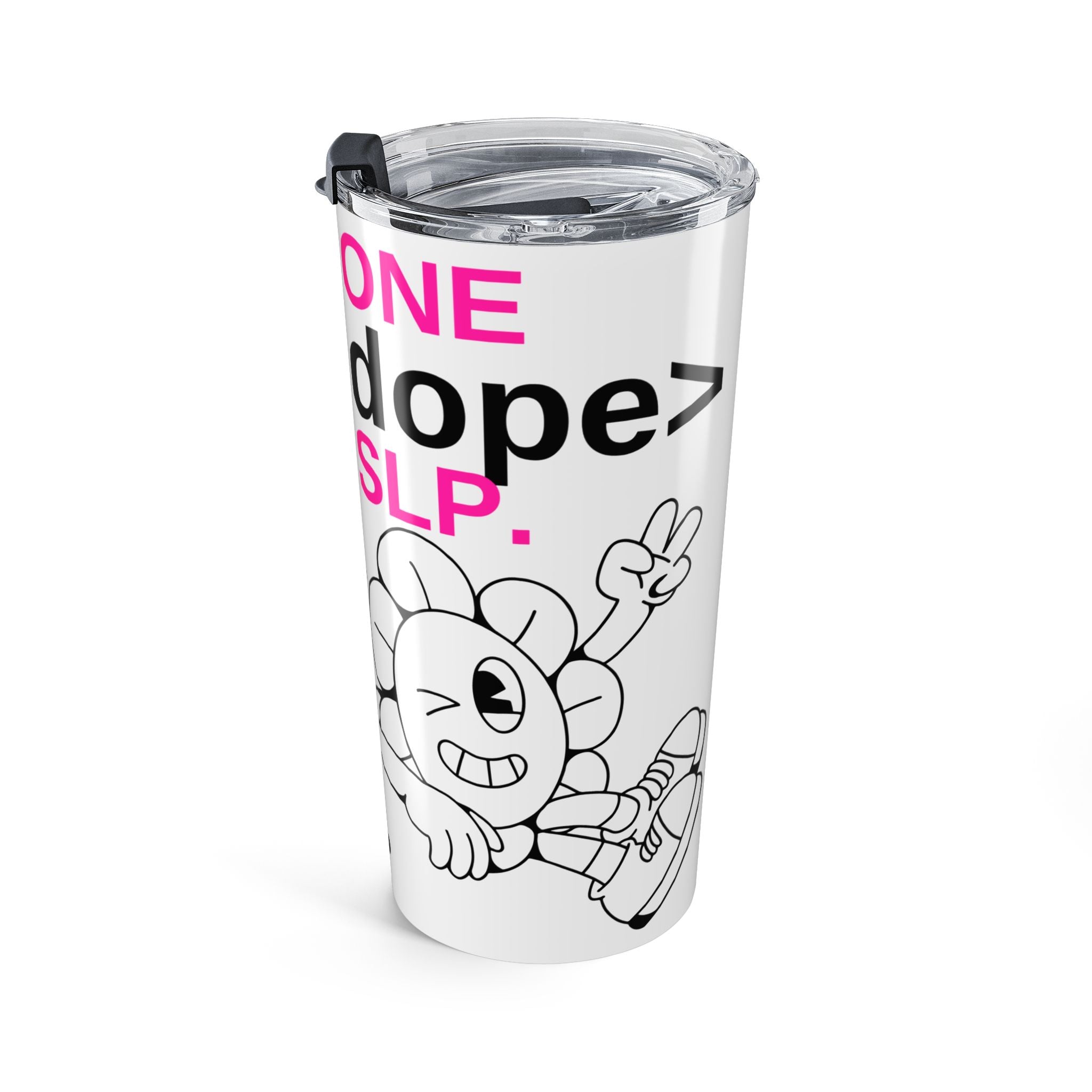 “Fluent in Style, Dope By Nature” 20 oz Tumbler (One Dope SLP)