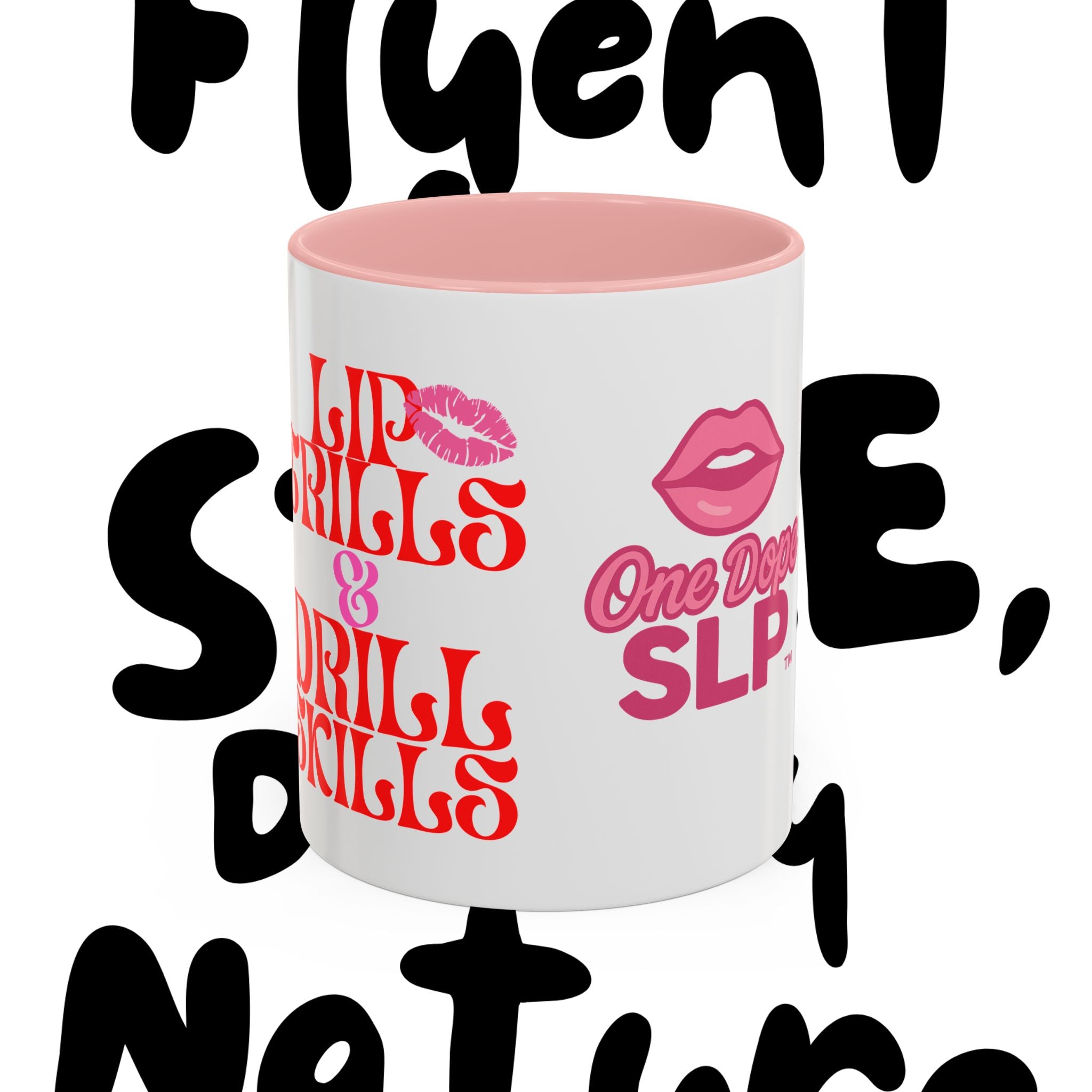 Lip Trills & Drill Skills, SLP Gift for Speech Therapists, Fun Coffee Cup, Unique Mugs for SLPs