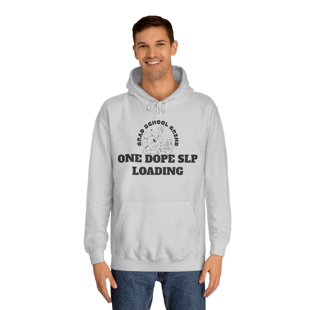 Grad School Grind: One Dope SLP Loading Hoodie