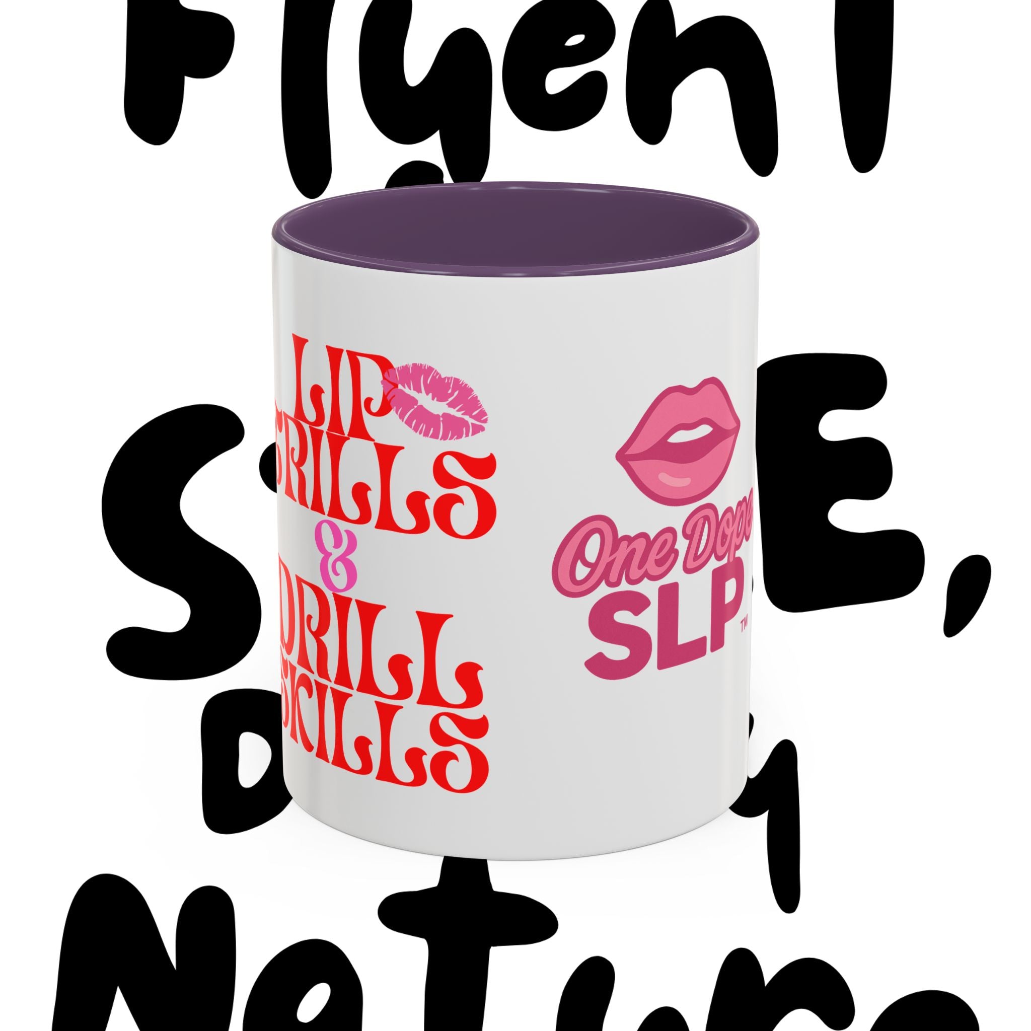 Lip Trills & Drill Skills, SLP Gift for Speech Therapists, Fun Coffee Cup, Unique Mugs for SLPs