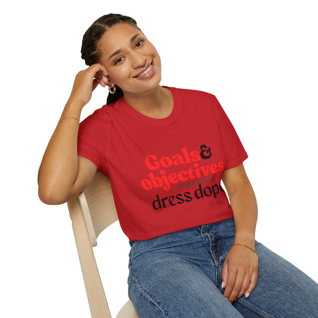 "Goals & Objectives: Speak Bold, Dress Dope" Motivational Graphic Tee