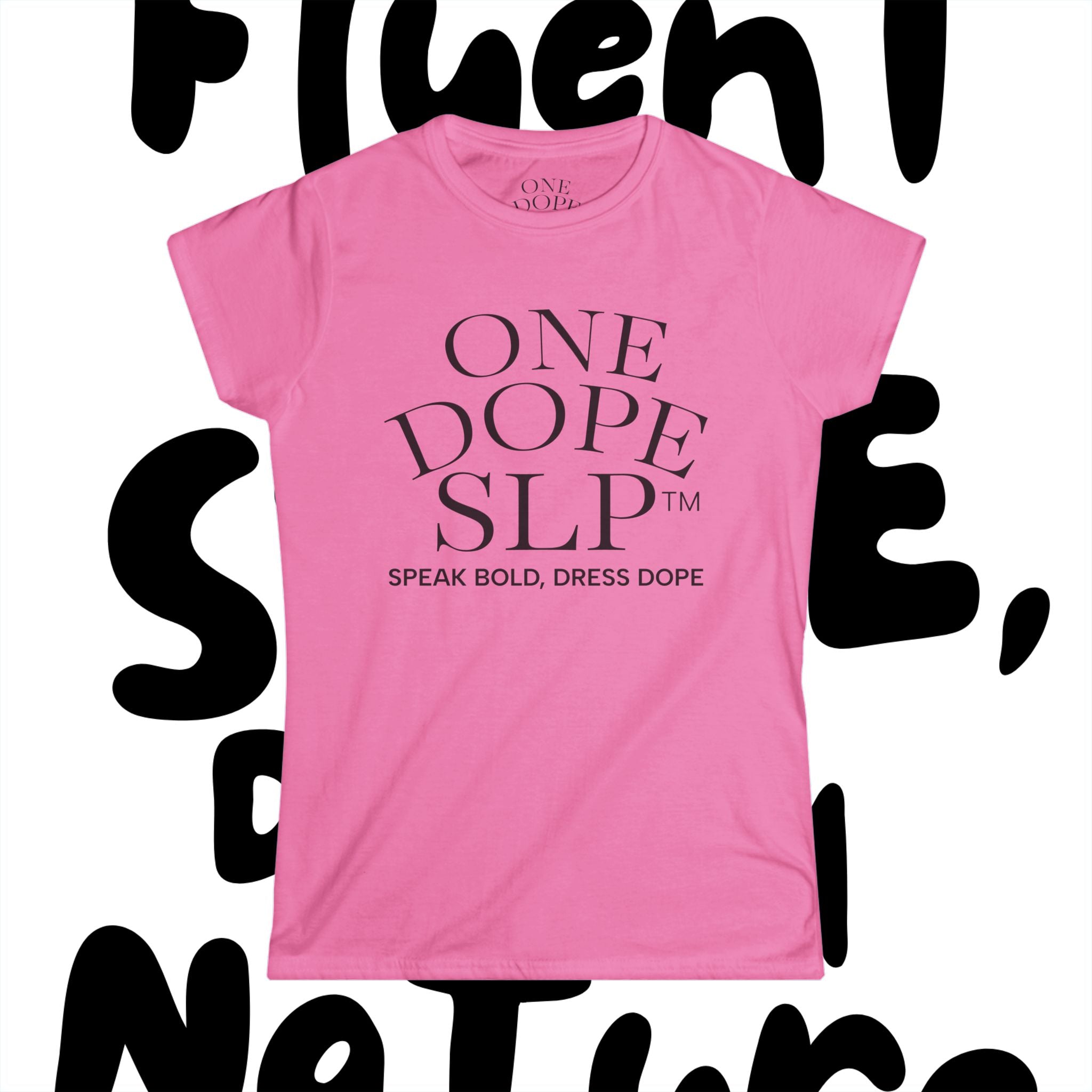 Stylish Statement Tee: One Dope SLP