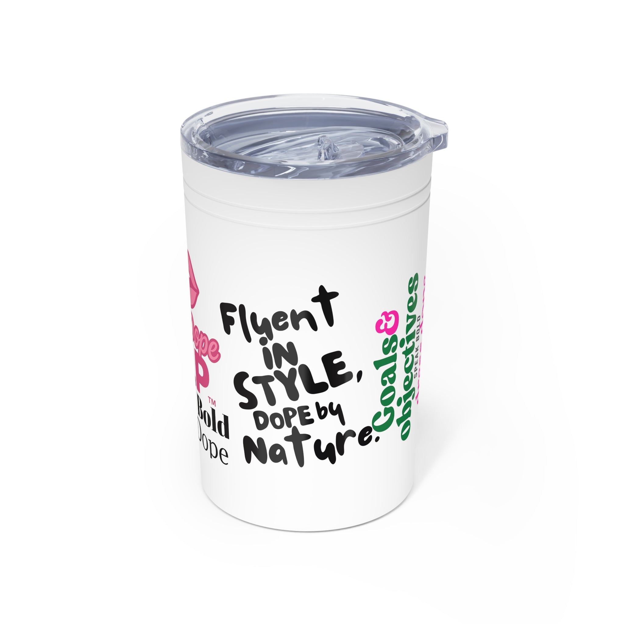 One Dope SLP: Speak Bold Dress Dope Insulated Tumbler, 11oz